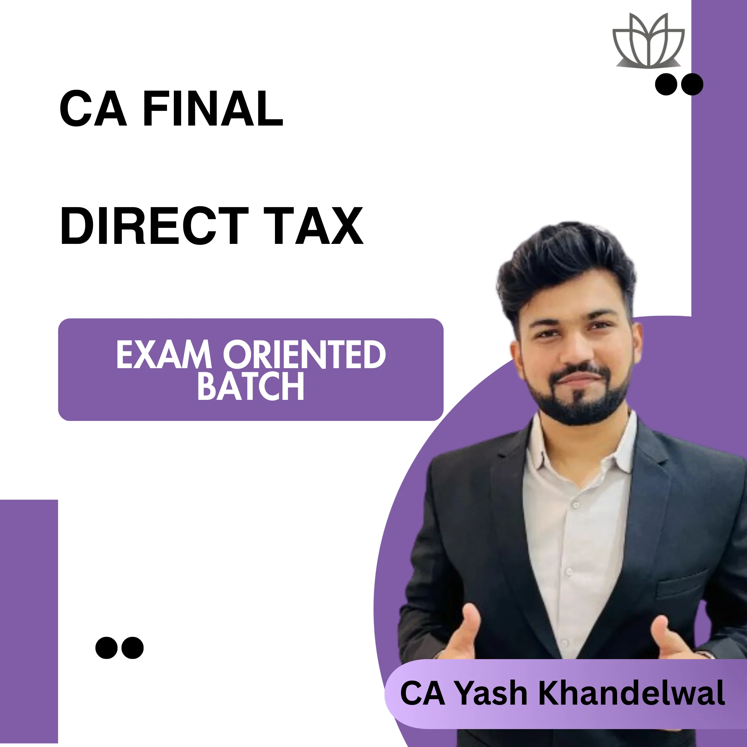 CA Final DT - Exam Oriented Batch for Jan 26